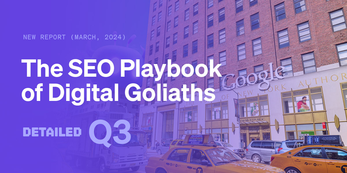 The search engine marketing Playbook of Digital Goliaths, March 2024 | Detailed Q3 | Digital Noch